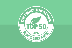The Princeton Review: Top 50 Green Schools